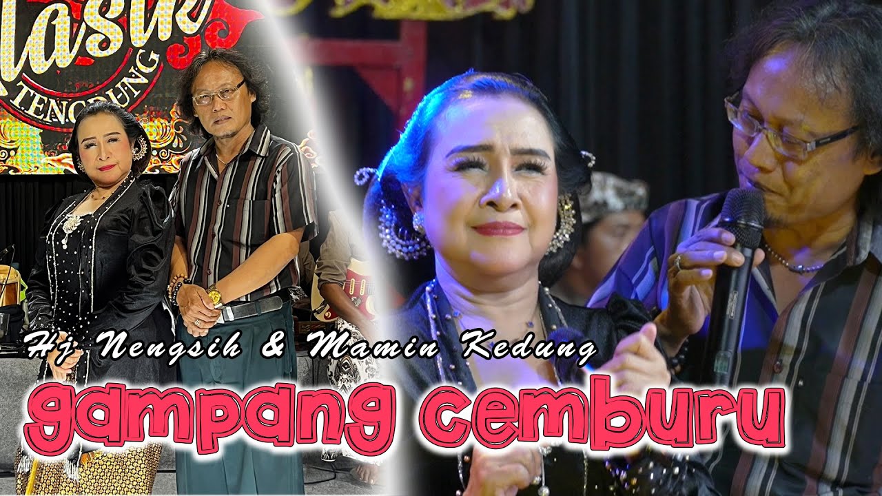 GAMPANG CEMBURU - HJ NENGSIH & MAMIN KEDUNG