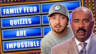 Family Feud Quizzes Are Impossible