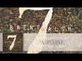 Brent Walsh - A Toast: