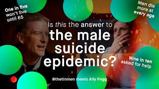 Is this the answer to the male suicide epidemic? Ally Fogg meets TheTinMen
