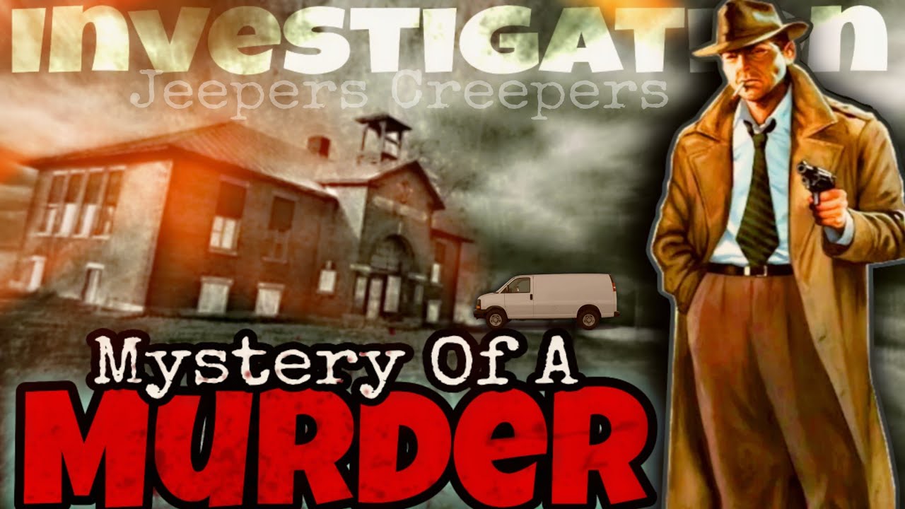 Murder Mystery Jeepers Creepers दिल देहला देने वाले कत्ल की दास्तान