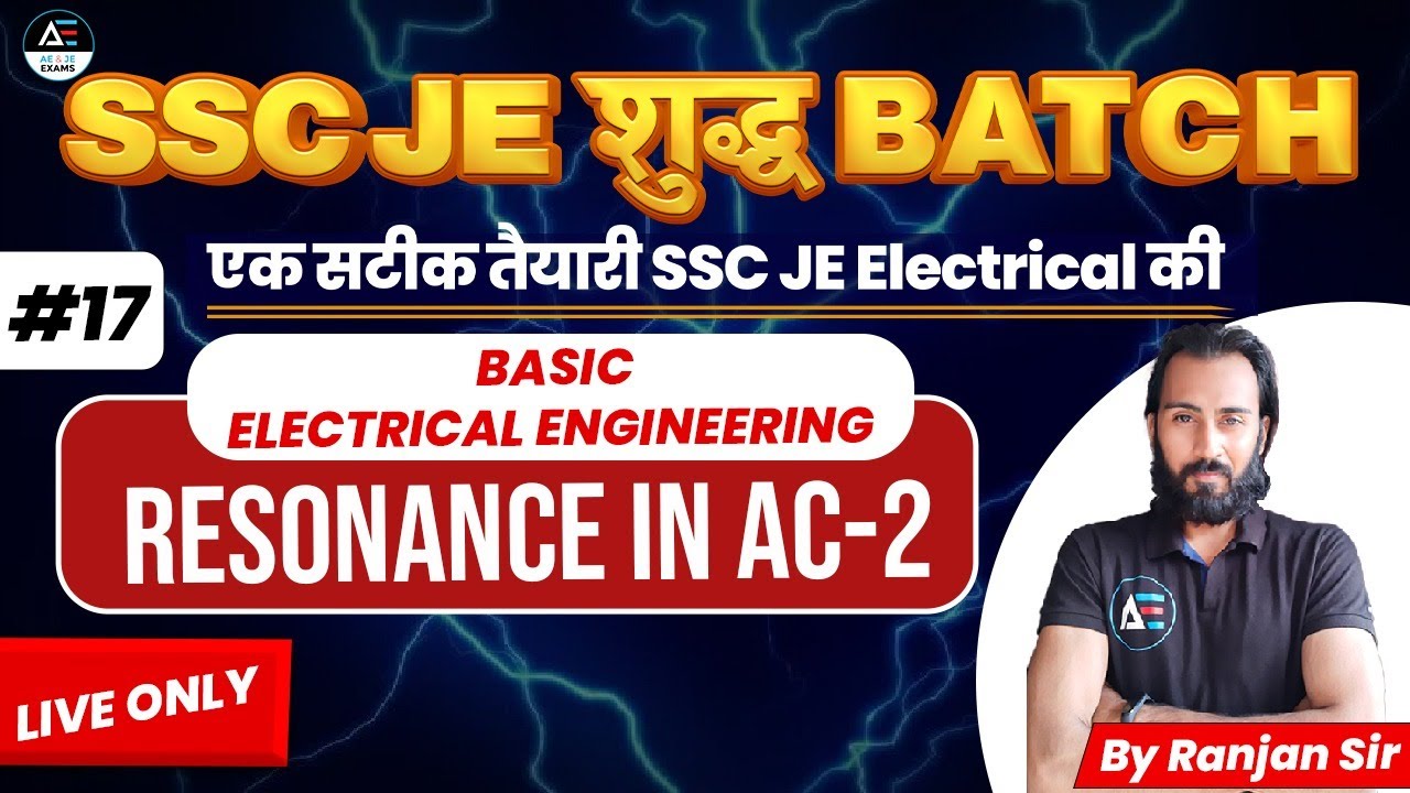 #17 Resonance in AC concepts Basic Electrical|SSC JE शुद्ध बैच एक सटीक ...