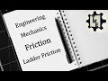 Ladder Friction - 2 | Engineering Mechanics