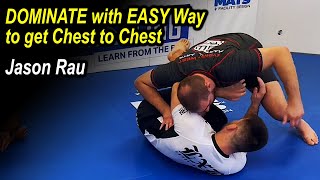 DOMINATE Opponent with easy way get Chest to Chest by Jason Rau