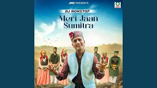 DJ Nonstop Meri Jaan Sumitra