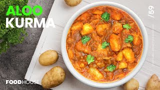 Make Easy Potato Kurma | Aloo Kurma Recipe  | Food House