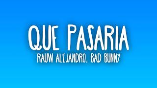 Rauw Alejandro, Bad Bunny - Qué Pasaría (Sub. Español + Lyrics)
