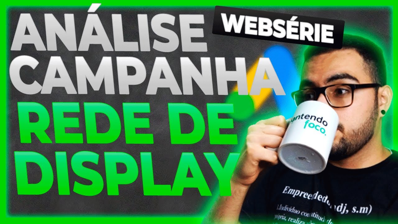 rede-display-google-ads-an-lise-de-campanha-youtube
