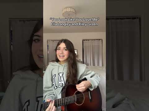 You Look Like You Love Me Ella Langley Riley Green Countrysinger Acousticcover Teenagegirl You Look Like You Love Me Ella Langley Riley Green Countrysinger Acousticcover Teenagegirl