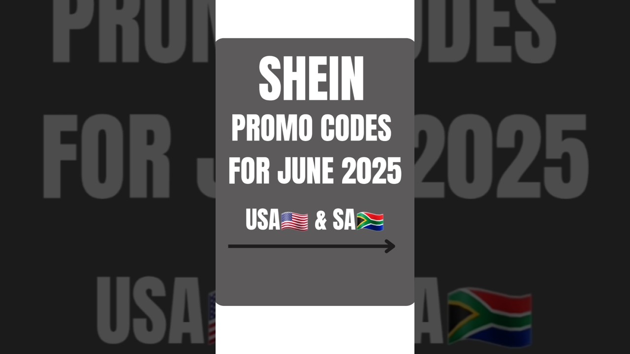 SHEIN PROMO CODES FOR JUNE 2025 (USA🇺🇸 & SA🇿🇦) 