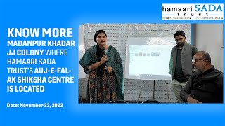 Know More Madanpur Khadar JJ Colony where Hamaari Sada Trusts Auj-e-Falak Shiksha Centre is located