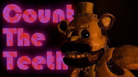 [Blender/FNAF] Count The Teeth | Collab Part for @lucas_SFM3789