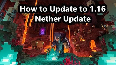 How to update Minecraft to 1.16 The Nether Update on Java, Bedrock, Mobile, Xbox, PS4, and Switch