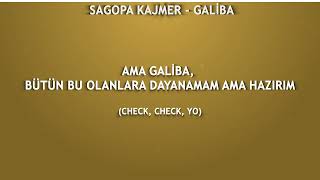 Sagopa Kajmer - Galiba Lyrics ( Şarkı Sözleri )