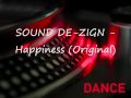 Sound De-Zign - Happiness - Original.wmv