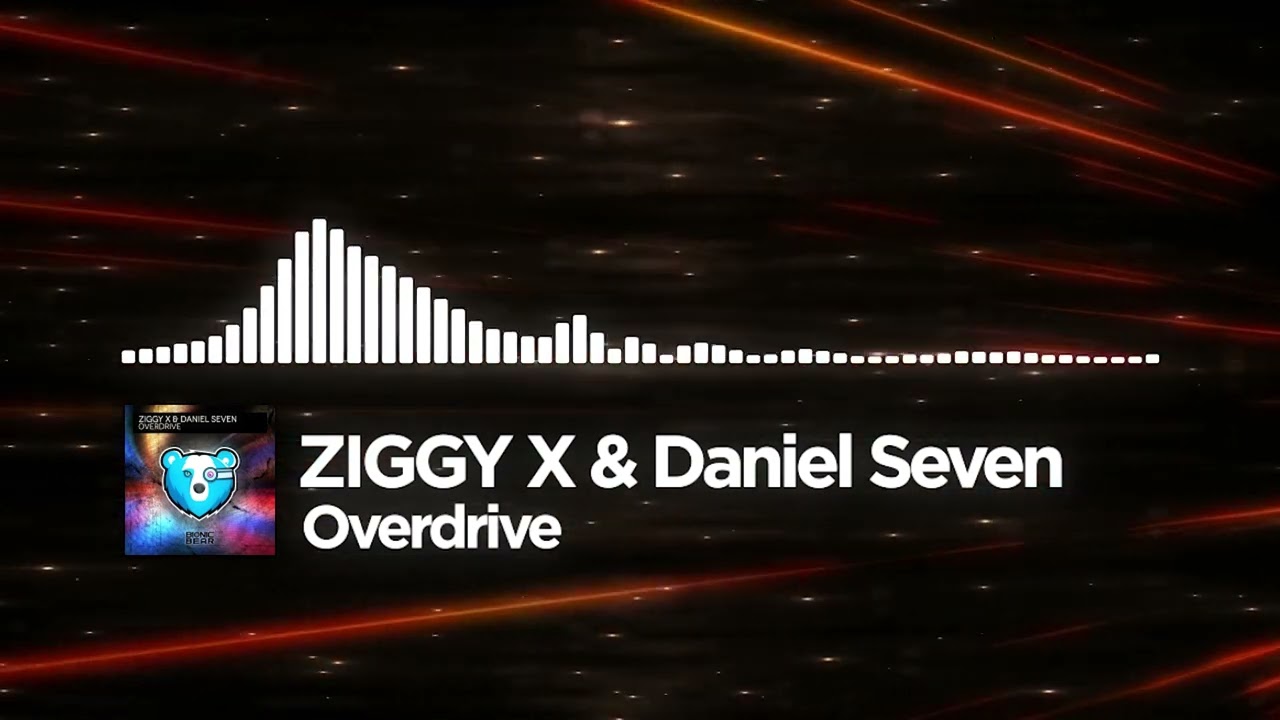 Watch ZIGGY X & Daniel Seven - Overdrive on YouTube Watch ZIGGY X & Daniel Seven - Overdrive on YouTube
