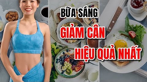 Bữa sáng ăn gì giúp GIẢM CÂN hiệu quả nhất | Hoàng Uyên Yoga