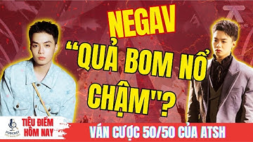 CHUNG KẾT ATSH MÙA 2: Vì sao Negav "hút vote" nhưng là "quả bom nổ chậm" với nhà tài trợ?