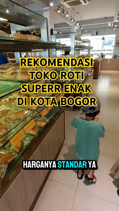 Rekomendasi Toko Bakery Super Enak di Kota Bogor - MICHELLE BAKERY