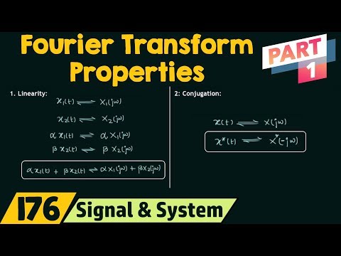 Properties of Fourier Transform (Part 1)