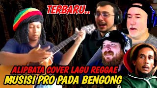 TERBARU!! AlipBaTa Cover Lagu Reggae Musisi Pro Pada Bengong