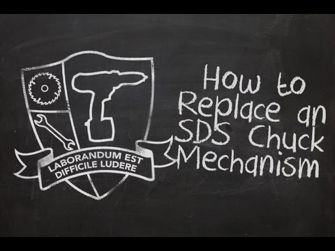 How to Replace an SDS Chuck Mechanism - Toolstop University