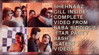 Shehnaaz Gill Inside Complete Video From Baba Siddique Iftar Bash Party (Latest Video) || Sidnaaz