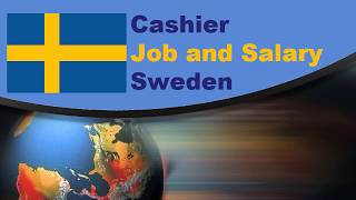 Cashier Salary in Sweden - Jobs and Salaries in Sweden