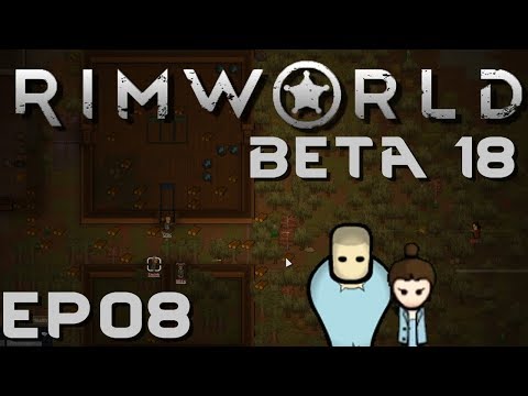 RIMWORLD BETA 18 | Poison | Ep 8 | Let's Play RimWorld Beta 18