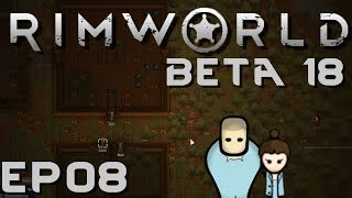 RIMWORLD BETA 18 Poison Ep 8 Let s Play RimWorld Beta 18