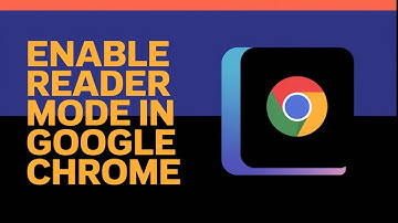 How to Enable Reader Mode in Google Chrome!