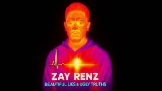 Zay Renz - Beautiful Lies & Ugly Truths [Explicit] (Full Album Premiere) | MythQuill Studios