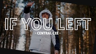 Central Cee - IF YOU LEFT REMIX [Music Video] (prod by Aquiles &amp; Astrow Beatz)