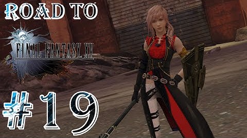 Lightning Returns: Final Fantasy XIII - Road to Final Fantasy XV - Part 19 - The Great Break-In