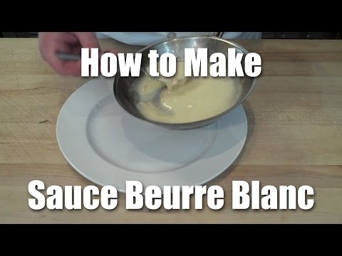 How To Make A Beurre Blanc