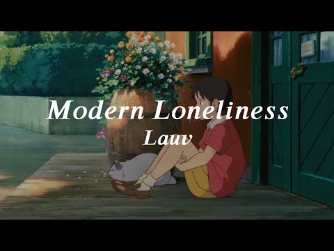 【歌詞和訳】Modern Loneliness - Lauv