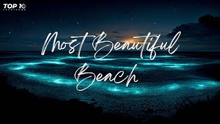 Paradise Found: Top 10 Most Beautiful Beaches in the World!