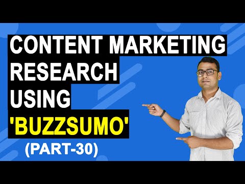 Content Marketing Course | How to Research Content using BuzzSumo? (Part -30)