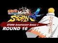 Storm Championship: Season 1 - Round 16 | Naruto Storm 4 Tournament