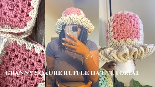 CROCHET GRANNY SQUARE RUFFLE HAT TUTORIAL(INTERMEDIATE FRIENDLY )🧶