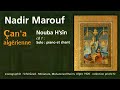 Nadir marouf   ana algrienne nouba hsin solo piano et chant