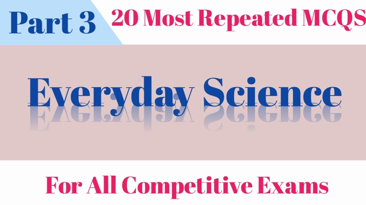 20 Most Repeated Everyday Science Mcqs | General Science Mcqs | Everyday Science |Sarim mcqs academy