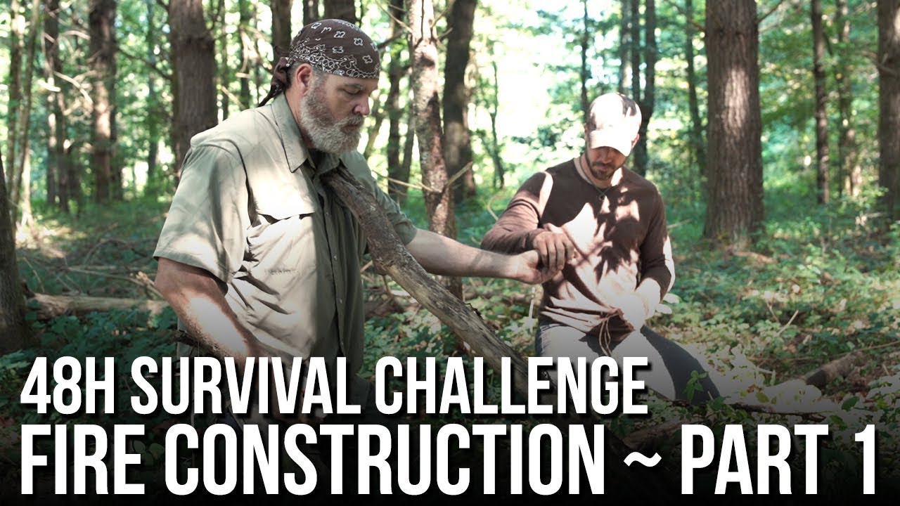 48h Survival Challenge in the Wilderness - Fire Construction Part 1 ...