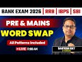 Bank Exam 2026 |  Word Swap   | Pre + Mains  Level | English | Live @11am By Santosh sir