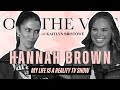 Hannah Brown: My Life is a Reality TV Show
