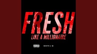 Download Lagu Fresh Like A Millionaire MP3 Download Lagu Fresh Like A Millionaire MP3