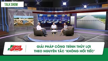 Giải pháp công trình thủy lợi theo nguyên tắc ‘không hối tiếc’