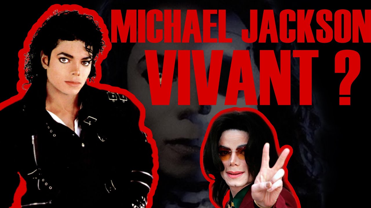 Michael Jackson Toujours Vivant ? YouTube