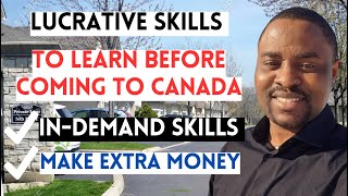 Top HIGH PAYING SKILLS To Acquire That Will Make You MONEY in CANADA | SIDE HUSTLE CANADA