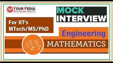 Mathematics interview questions for IITs | Mathematics Mock Interview | Post GATE Counseling